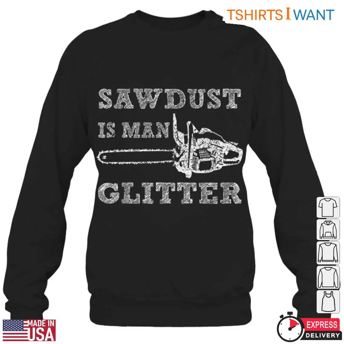 Sawdust Is Man Glitter T Shirt Rustic Chainsaw Lumberjack Design 2 1 1.jpg