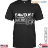 Sawdust It's Man Glitter T-Shirt - Funny Chainsaw Lumberjack Design 12 Sawdust Its Man Glitter T Shirt Funny Chainsaw Lumberjack Design 1 1 1.jpg