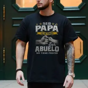 Ser Papa Es Un Honor Ser Abuelo No Tiene Precio 10 Ser Papa Es Un Honor Ser Abuelo No Tiene Precio 4 1.jpg
