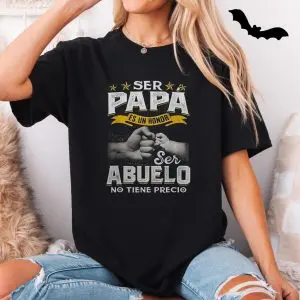 Ser Papa Es Un Honor Ser Abuelo No Tiene Precio 11 Ser Papa Es Un Honor Ser Abuelo No Tiene Precio 5 1.jpg
