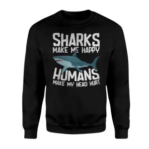 Sharks Make Me Happy Humans Make My Head Hurt T-shirt – Funny Shark Tee 9 Sharks Make Me Happy Humans Make My Head Hurt T shirt E28093 Funny Shark Tee 3.jpg