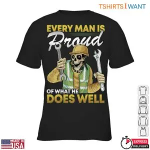 Skeleton Mechanic Shirt - Every Man Is Proud of What He Does Well Tee 7 Skeleton Mechanic Pride in Skilled Work T Shirt 2 1.jpg