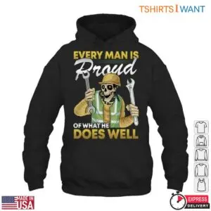 Skeleton Mechanic Shirt - Every Man Is Proud of What He Does Well Tee 9 Skeleton Mechanic Pride in Skilled Work T Shirt 4 1.jpg