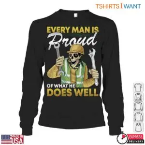 Skeleton Mechanic Shirt - Every Man Is Proud of What He Does Well Tee 10 Skeleton Mechanic Pride in Skilled Work T Shirt 5 1.jpg