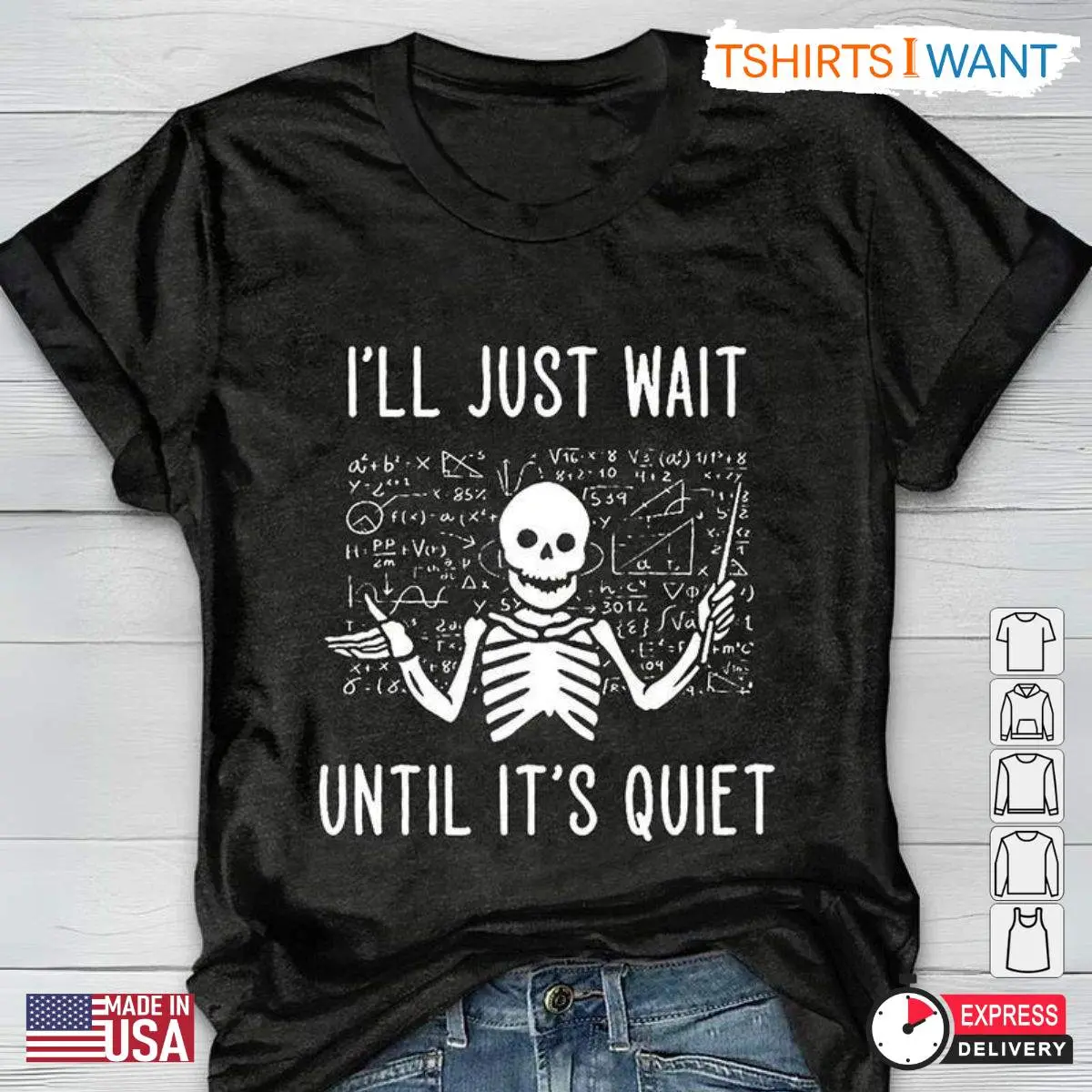 Skeleton Teacher Shirt, Funny 'I'll Just Wait Until It's Quiet' Tee, Gift for Teachers 1 Untitled design 1