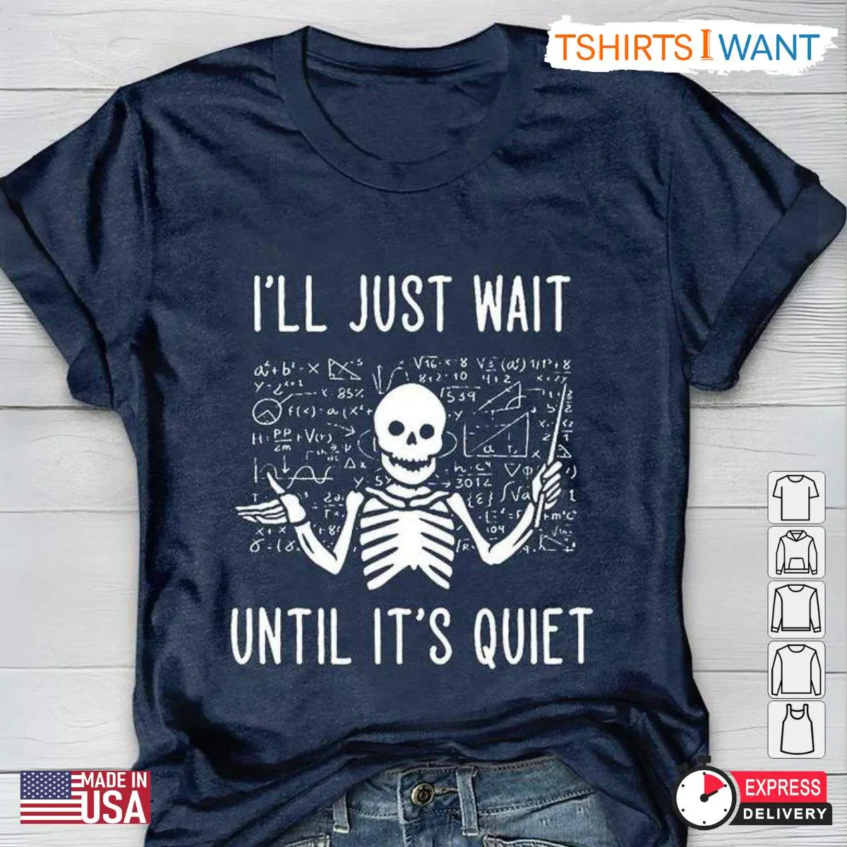 Skeleton Teacher Shirt, Funny 'I'll Just Wait Until It's Quiet' Tee, Gift for Teachers 3 Untitled design 3
