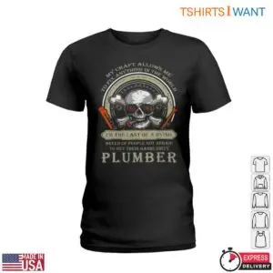 Skull Graphic T-Shirt - Plumber The Last of a Dying Breed Tee 7 Skull Graphic T Shirt Plumber The Last of a Dying Breed Tee 2 1.jpg