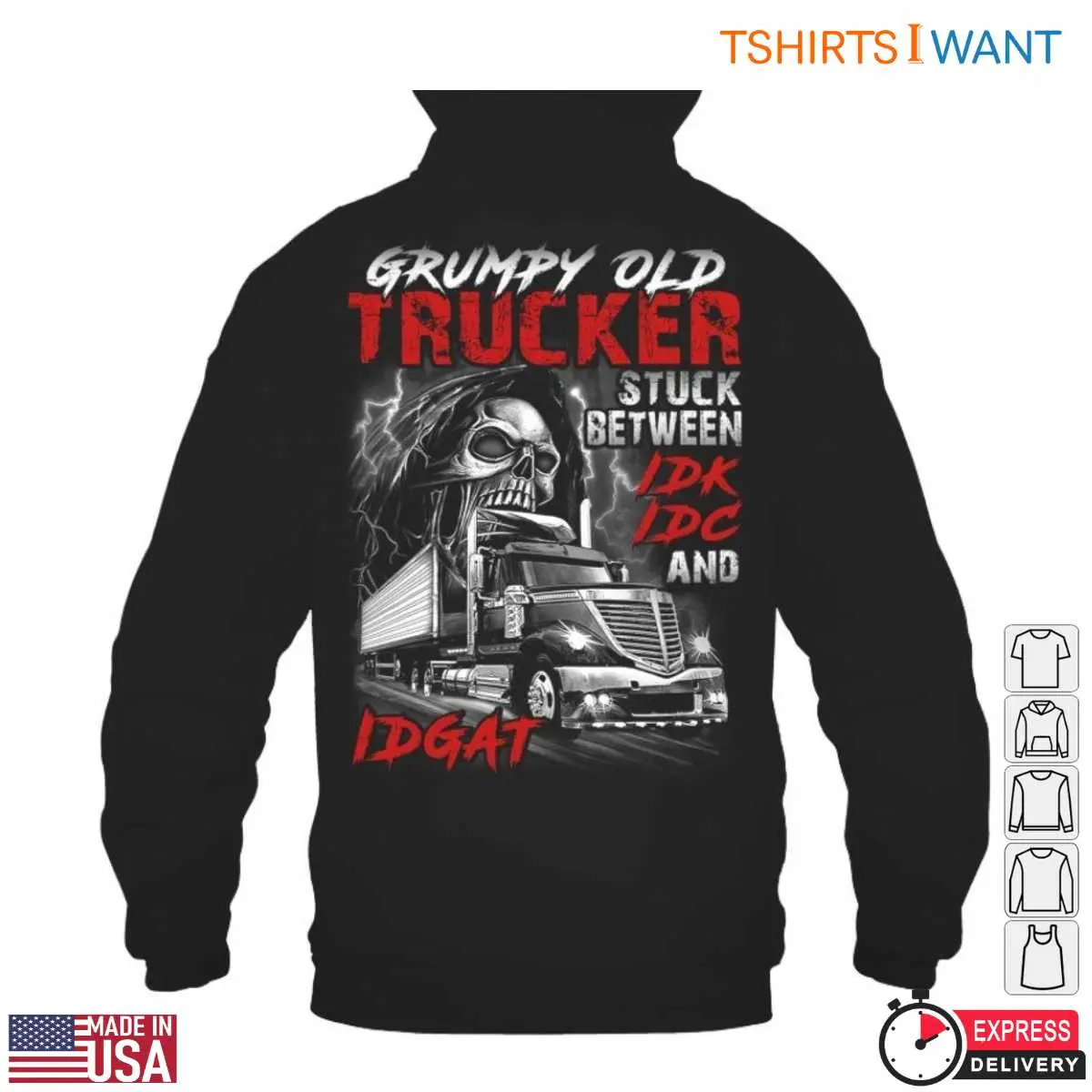 Skull Truck T-Shirt – Grumpy Old Trucker Stuck Between IDK, IDC, and IDGAT, Funny Trucker Apparel 4 Skull Truck T Shirt E28093 Grumpy Old Trucker Stuck Between IDK IDC and IDGAT Funny Trucker Apparel 4.jpg