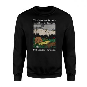 Slow and Steady Snail The Journey is Long T Shirt 3 1.jpg