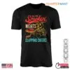 Smokin' Meats & Clapping Cheeks T-Shirt – Funny BBQ Lover Gift 10 Smokin' Meats & Clapping Cheeks T Shirt – Funny BBQ Lover Gift 1