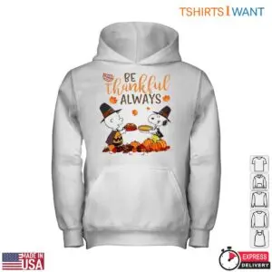 Snoopy and Charlie Brown Thanksgiving T-Shirt - 'Be Thankful Always' with Autumn Harvest 8 Snoopy Charlie Brown Thanksgiving T Shirt Autumn Harvest 3 1.jpg