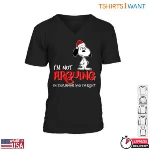 Snoopy Christmas Images T-Shirt - 'I'm Not Arguing' Funny Christmas Design 7 Snoopy Christmas Images Not Arguing Holiday Fun 2 1.jpg