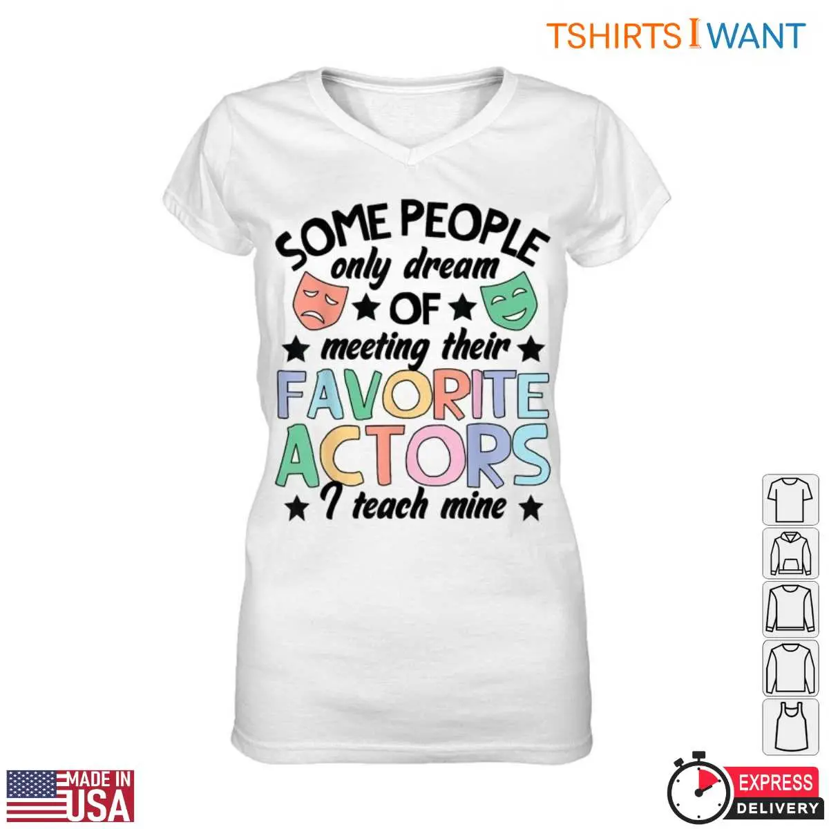 Some People Dream of Meeting Actors Funny Drama Teacher T Shirt 2 1.jpg