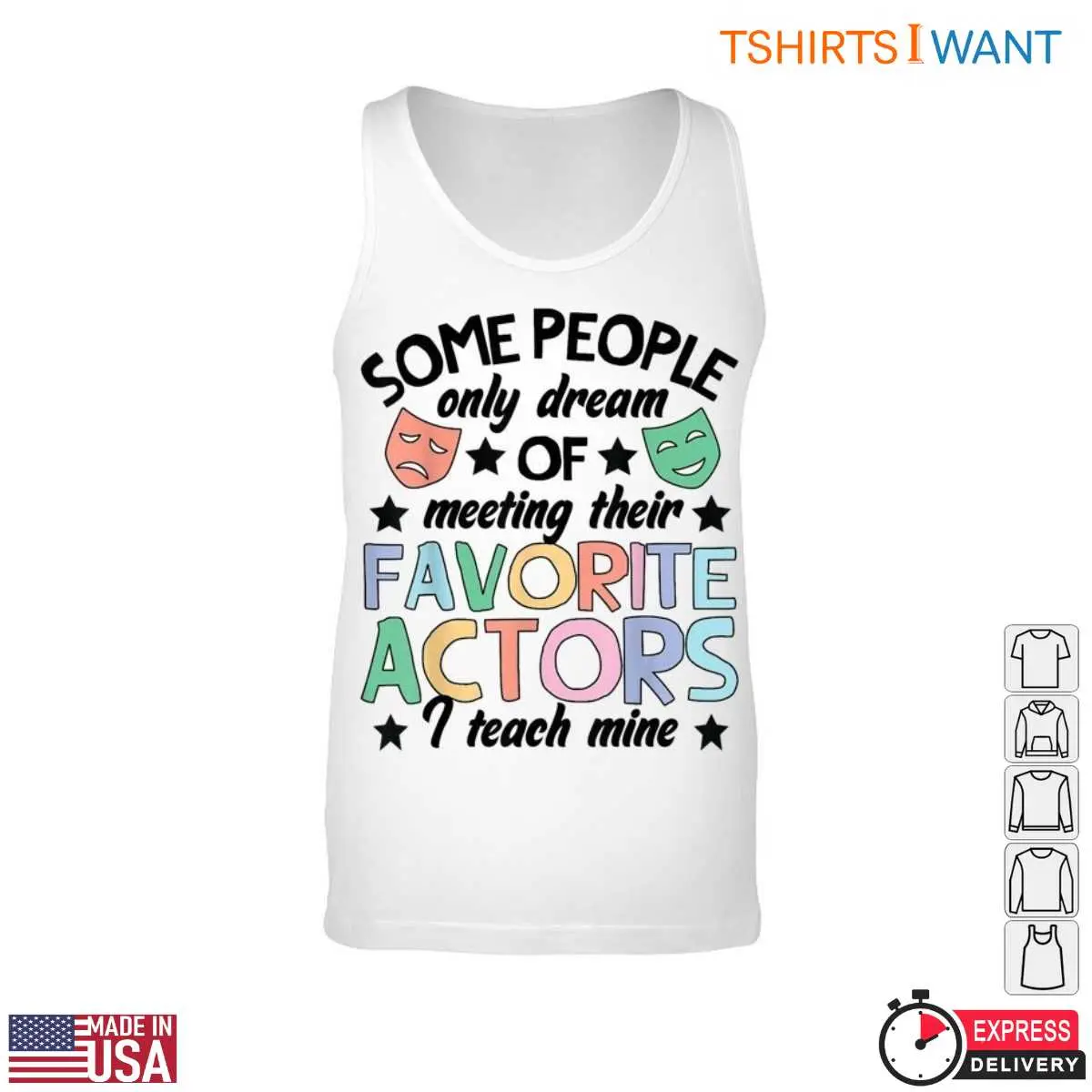 Some People Dream of Meeting Actors Funny Drama Teacher T Shirt 3 1.jpg