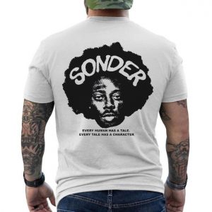 Sonder Afro Art T Shirt E28093 Deep Thoughtful Quote Streetwear Tee 6.jpg