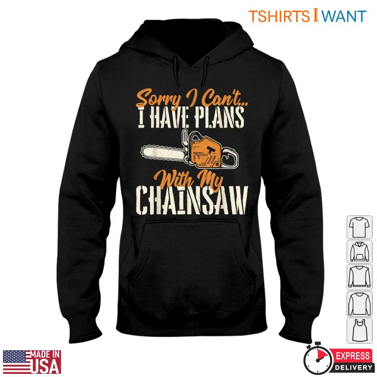 Sorry I Cant I Have Plans with My Chainsaw T Shirt Funny Lumberjack Design 2 1 1.jpg