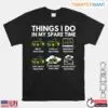 Spare Time Tractor T-Shirt - Humorous Farming Farmer Tee 12 Spare Time Tractor T Shirt Humorous Farming Farmer Tee 1 1.jpg