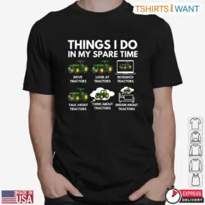 Spare Time Tractor T-Shirt - Humorous Farming Farmer Tee 6 Spare Time Tractor T Shirt Humorous Farming Farmer Tee 2 1.jpg