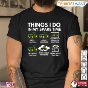 Spare Time Tractor T-Shirt - Humorous Farming Farmer Tee 8 Spare Time Tractor T Shirt Humorous Farming Farmer Tee 4 1.jpg