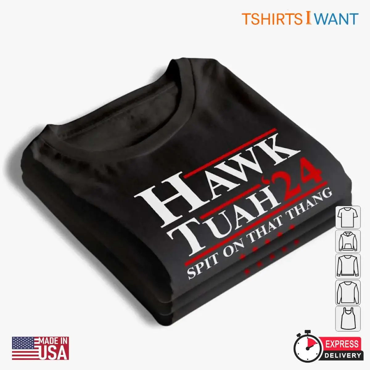 Spit On That Thang Hawk Tuah 24 Trump Election Apparel 4 1.jpg
