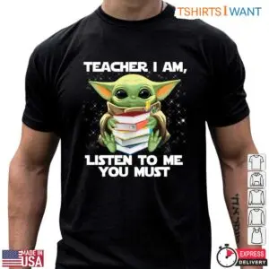 Star Wars Teacher Shirt - Baby Yoda Teaching Edition 7 Star Wars Teacher Shirt Baby Yoda Teaching Edition 2 1.jpg