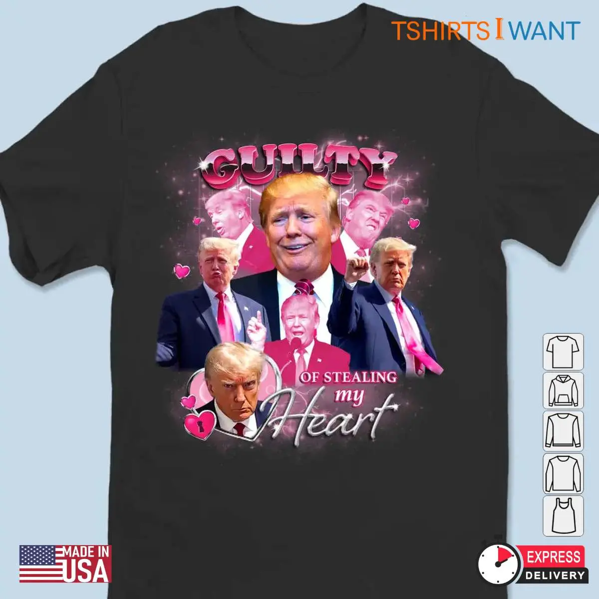 Steal My Heart Trumps Only Guilty Election Apparel 2 1.jpg