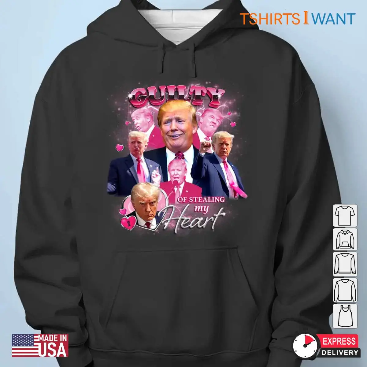 Steal My Heart: Trump's Only Guilty - Election Unisex Apparel 13 Steal My Heart Trumps Only Guilty Election Apparel 5