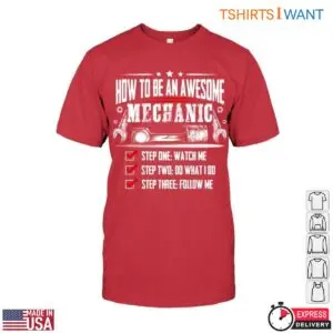 Step By Step Mechanic Guide Funny Mechanic Jokes T-Shirt 11 Step By Step Mechanic Guide Funny Mechanic Jokes T Shirt 6 1.jpg