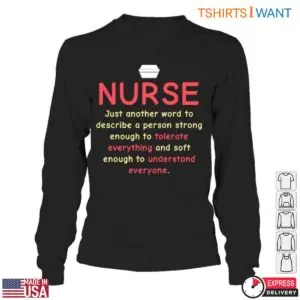 Strong And Understanding Message Inspirational Nurse T-Shirt 10 Strong And Understanding Message Inspirational Nurse T Shirt 5 1.jpg