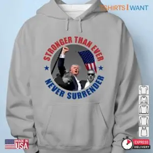 Stronger Than Ever: Trump Never Surrender MAGA 2024 Shirt 10 Stronger Than Ever Trump Never Surrender MAGA 2024 5 1.jpg
