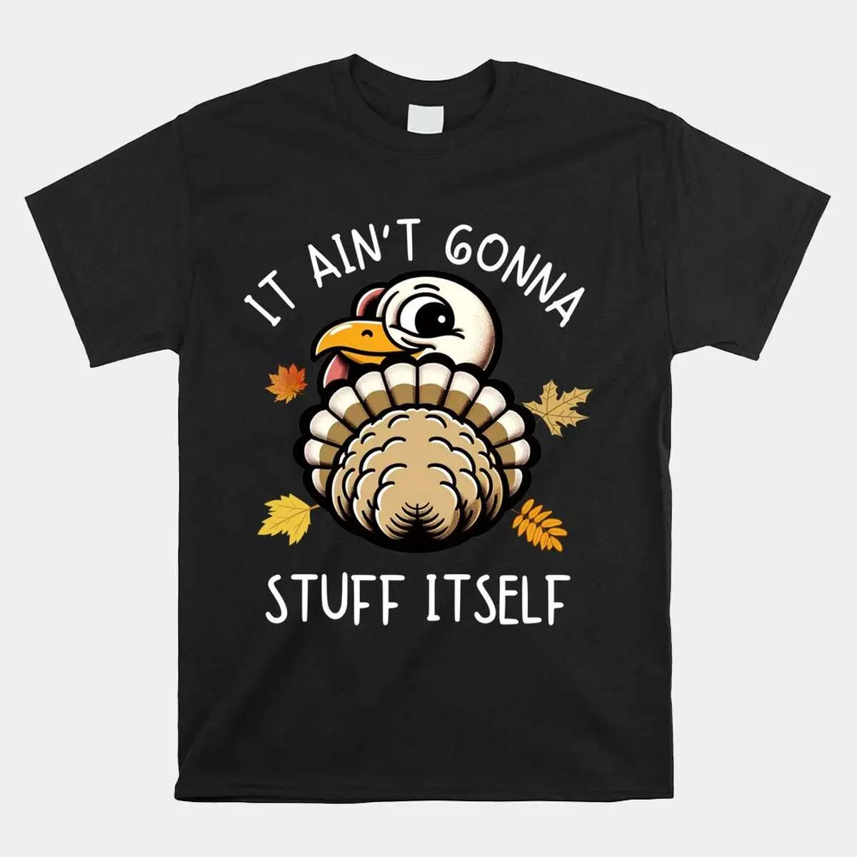 Stuff Itself Funny Thanksgiving Turkey Shirt 10 Stuff Itself Funny Thanksgiving Turkey Shirt