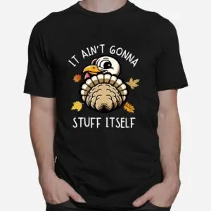 Stuff Itself Funny Thanksgiving Turkey Shirt 6 Stuff Itself Funny Thanksgiving Turkey Shirt 2 1.jpg