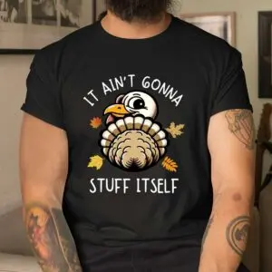 Stuff Itself Funny Thanksgiving Turkey Shirt 8 Stuff Itself Funny Thanksgiving Turkey Shirt 4 1.jpg