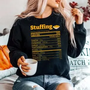 Stuffing Nutrition Facts Thanksgiving Shirt 9 Stuffing Nutrition Facts Thanksgiving Shirt 5 1.jpg
