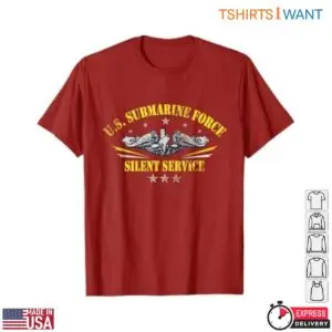 Submarine Force T-Shirt - U.S Silent Service Patriotic Navy Graphic Tee 9 Submarine Force U.S Silent Service Navy Graphic Tee 4 1.jpg