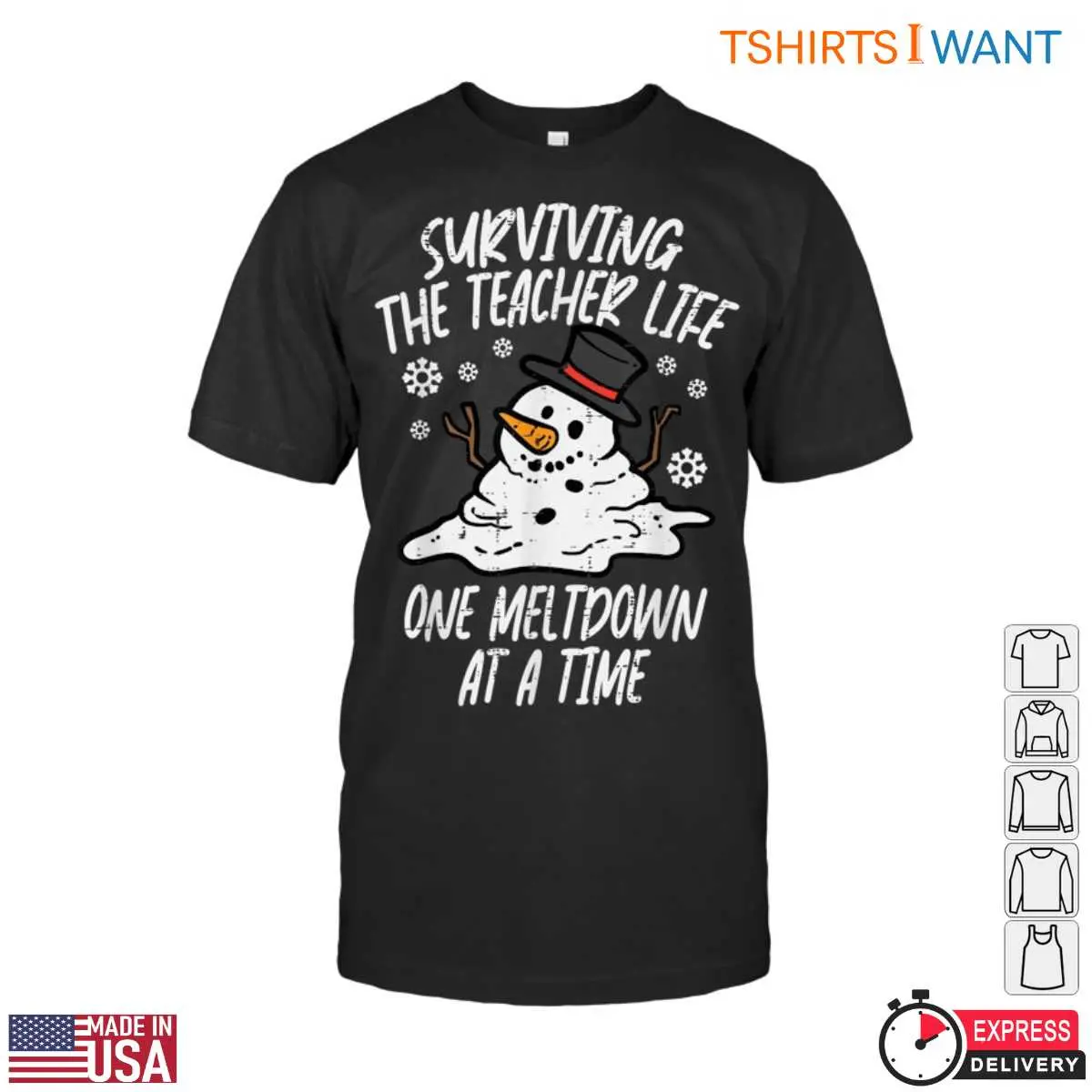 Surviving The Teacher Life One Meltdown At A Time T-Shirt 12 Surviving Teacher Life T-Shirt Front View