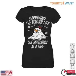 Surviving The Teacher Life One Meltdown At A Time T-Shirt 7 Surviving The Teacher Life One Meltdown At A Time T Shirt 2 1.jpg