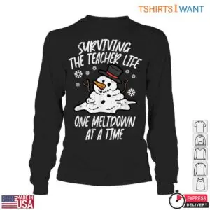 Surviving The Teacher Life One Meltdown At A Time T-Shirt 10 Surviving The Teacher Life One Meltdown At A Time T Shirt 5 1.jpg