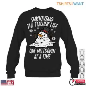 Surviving The Teacher Life One Meltdown At A Time T-Shirt 11 Surviving The Teacher Life One Meltdown At A Time T Shirt 6 1.jpg