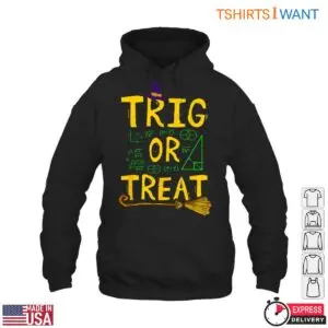 TRIG or TREAT Halloween Math T-Shirt 9 TRIG or TREAT Halloween Math T Shirt 4 1.jpg