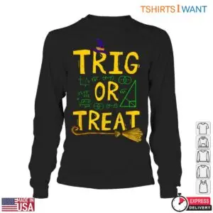 TRIG or TREAT Halloween Math T-Shirt 10 TRIG or TREAT Halloween Math T Shirt 5 1.jpg
