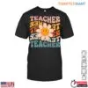 Teacher Smiley Flower T-Shirt 14 Teacher Smiley Flower T Shirt 1 1.jpg