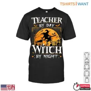 Teacher by Day Witch by Night Halloween T-Shirt