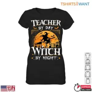 Teacher by Day Witch by Night Halloween T-Shirt 7 Teacher by Day Witch by Night Halloween T Shirt 2 1.jpg
