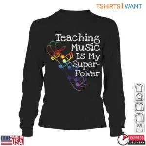 Teaching Music Is My Superpower Rainbow Music Notes Teacher T-Shirt 10 Teaching Music Is My Superpower Rainbow Music Notes Teacher T Shirt 5 1.jpg