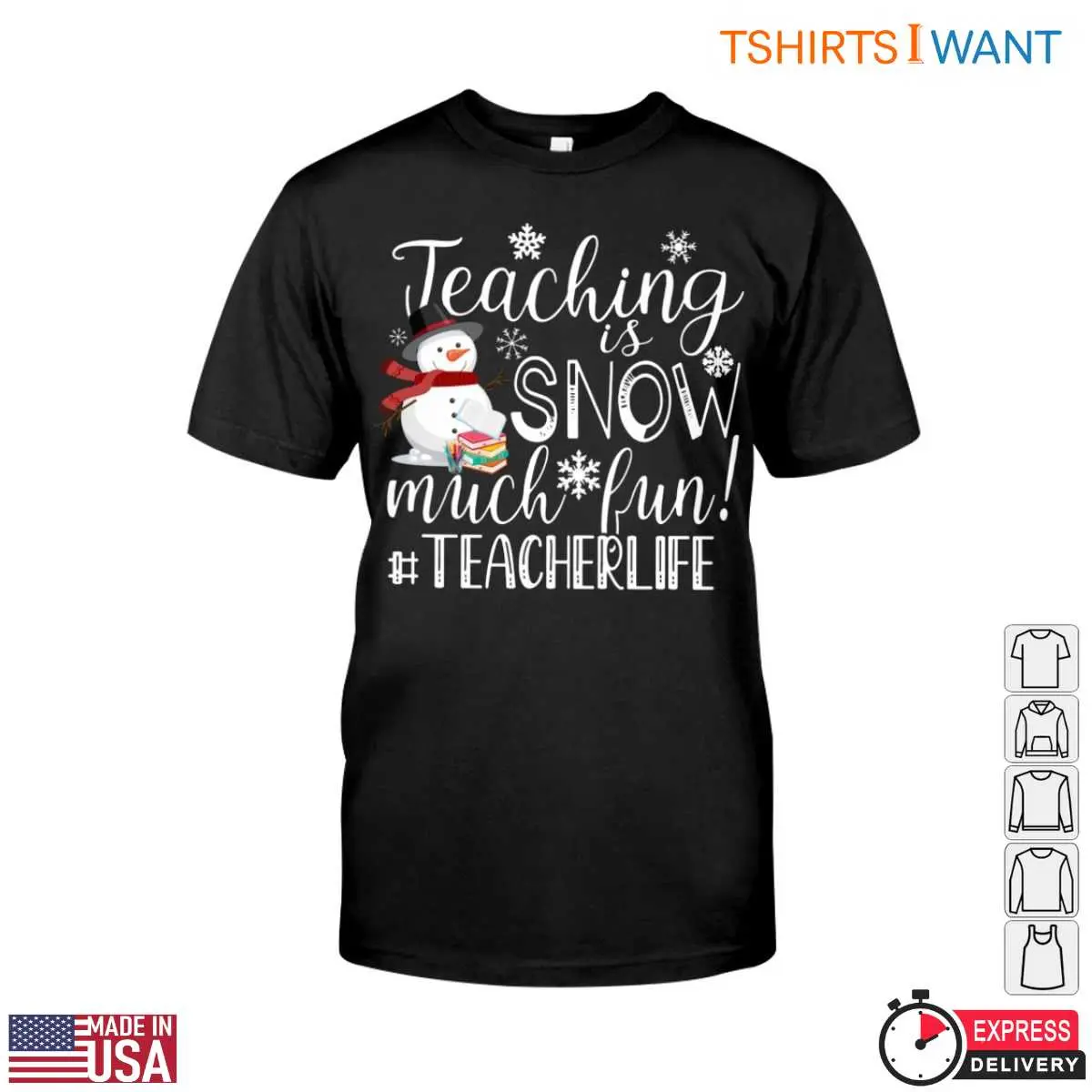 Teaching is SNOW Much Fun Snowman T Shirt 1 1.jpg