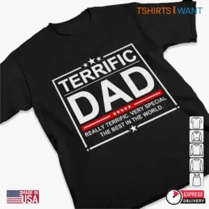 Terrific Dad: Trump Trolling Election Unisex Apparel 8 Terrific Dad Trump Trolling Election Apparel 3 1.jpg