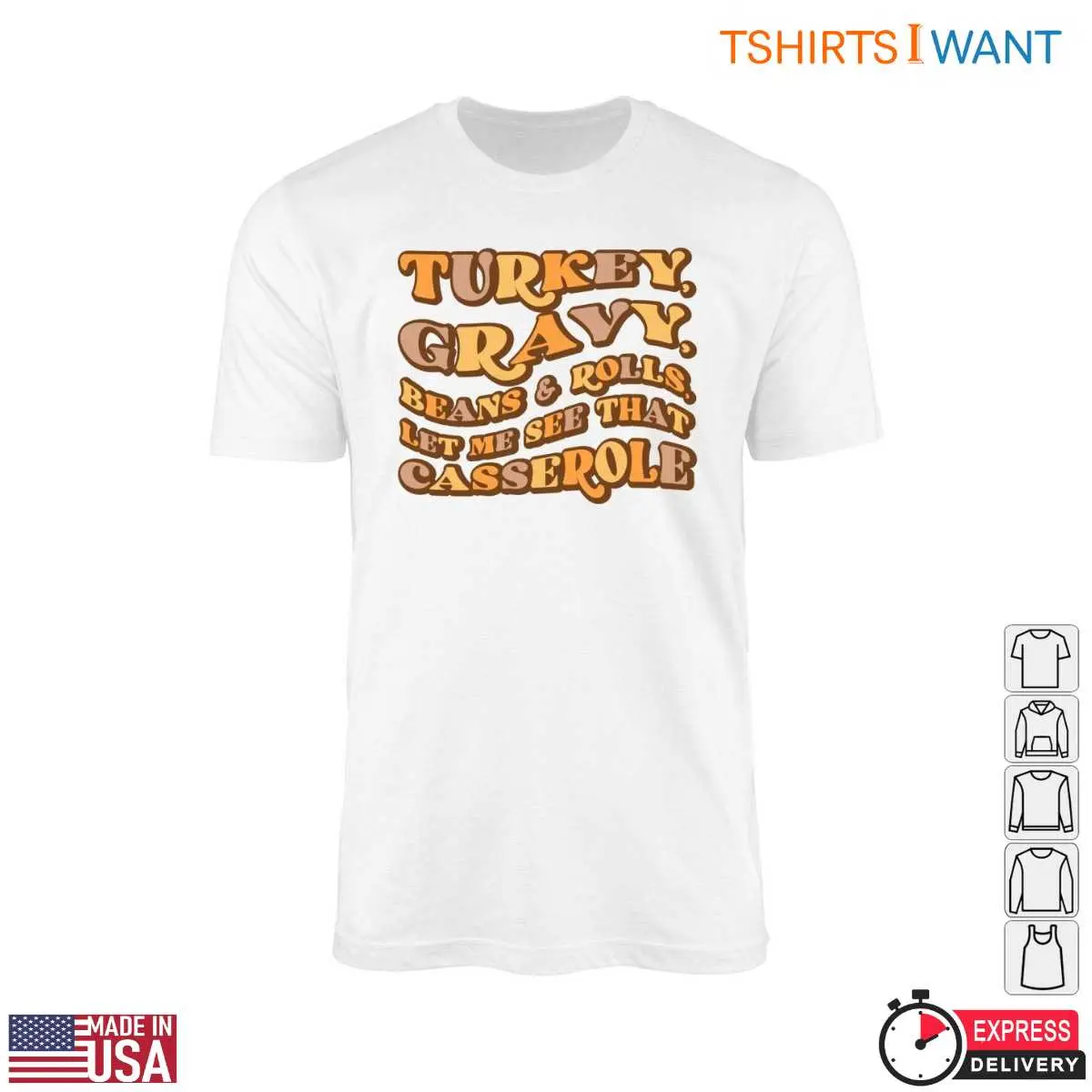Thanksgiving Feast T Shirt Turkey Casserole Tee 1 1.jpg