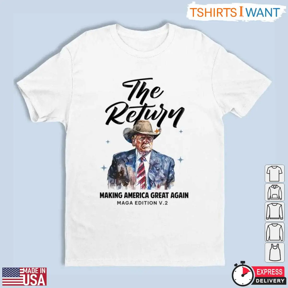 The Return Trump T-Shirt – Making America Great Again Edition V.2 Cowboy Style 10 The Return Trump T-Shirt Front View