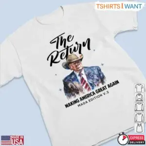 The Return Trump T-Shirt – Making America Great Again Edition V.2 Cowboy Style 7 The Return Trump T Shirt Making America Great Again 3 1.jpg